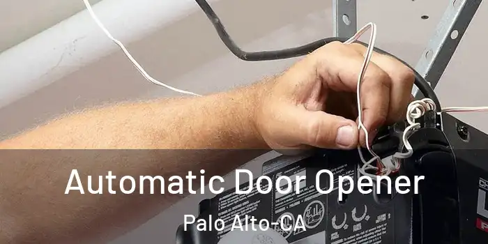  Automatic Door Opener Palo Alto-CA