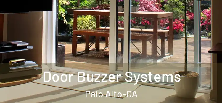 Door Buzzer Systems Palo Alto-CA